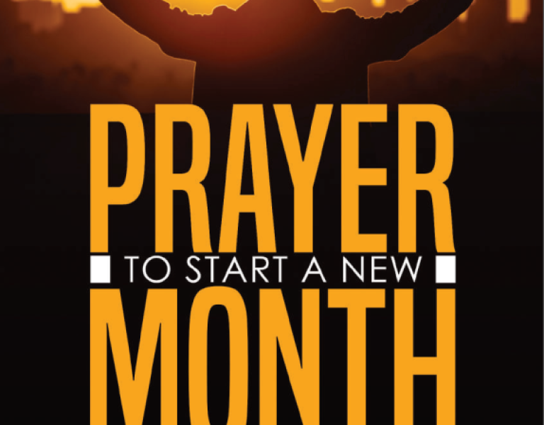 PRAYER – To start a new month